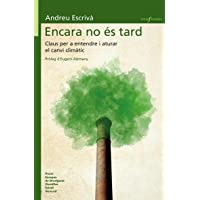 Encara no és tard: Claus per entendre i aturar el canvi climàtic: 40 (Sense Fronteres)